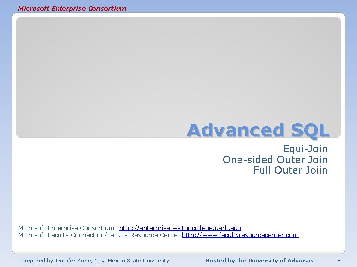 Microsoft Enterprise Consortium Advanced SQL Equi-Join One-sided Outer Join Full Outer Joiin Microsoft Enterprise