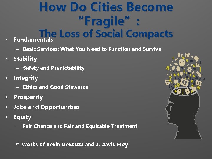 How Do Cities Become “Fragile”: • The Loss of Social Compacts Fundamentals – Basic