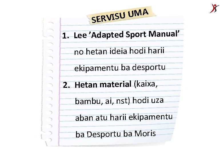 A M U U ERVIS S 1. Lee ’Adapted Sport Manual’ no hetan ideia