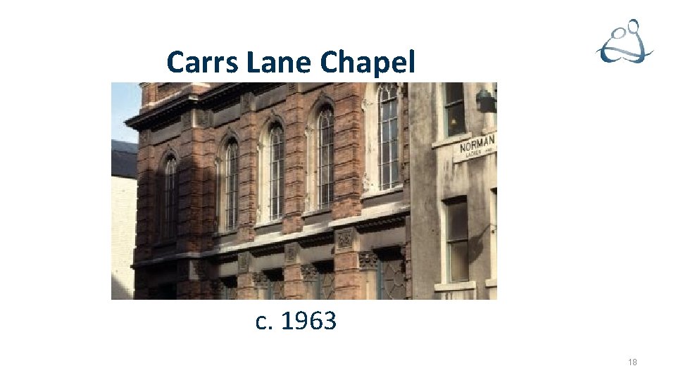 Carrs Lane Chapel c. 1963 18 