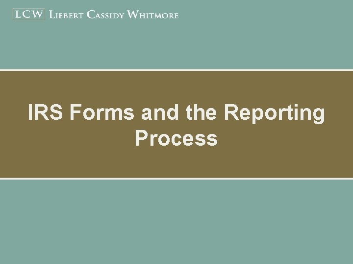 IRS Forms and the Reporting Process 