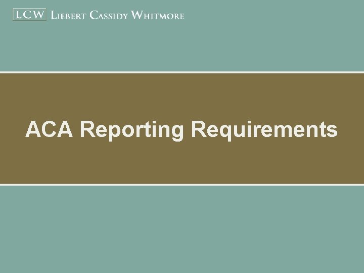 ACA Reporting Requirements 