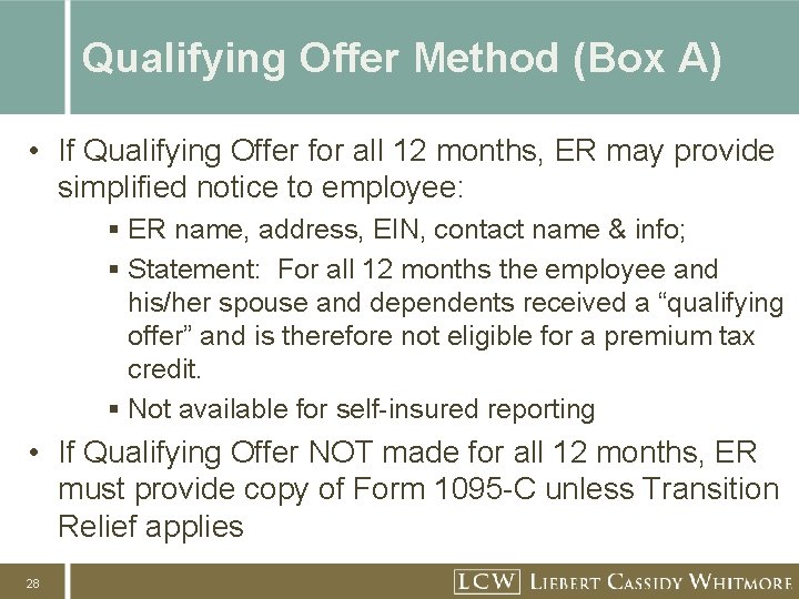 Qualifying Offer Method (Box A) • If Qualifying Offer for all 12 months, ER