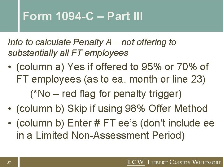 Form 1094 -C – Part III Info to calculate Penalty A – not offering