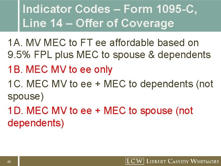 Indicator Codes – Form 1095 -C, Line 14 – Offer of Coverage 1 A.