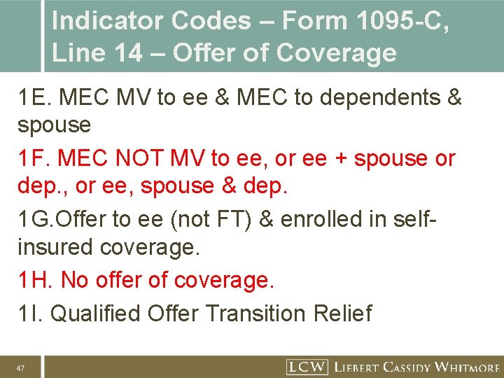 Indicator Codes – Form 1095 -C, Line 14 – Offer of Coverage 1 E.