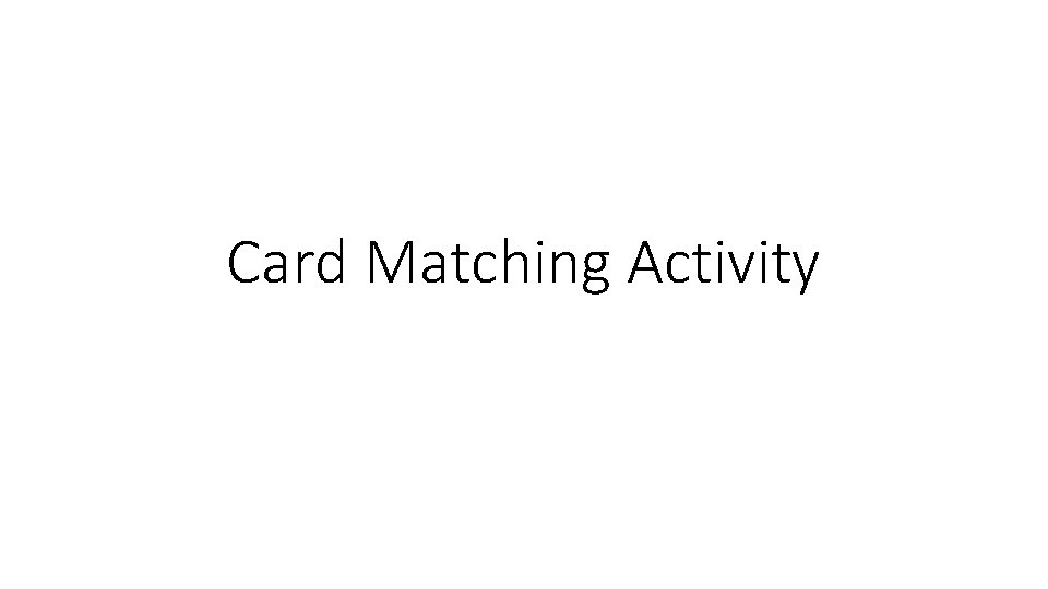 Card Matching Activity 