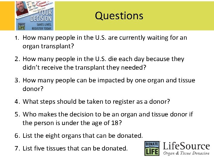 Questions 1. How many people in the U. S. are currently waiting for an