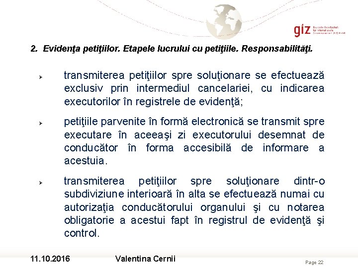 2. Evidenţa petiţiilor. Etapele lucrului cu petiţiile. Responsabilităţi. transmiterea petiţiilor spre soluţionare se efectuează