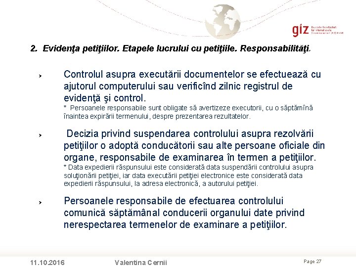 2. Evidenţa petiţiilor. Etapele lucrului cu petiţiile. Responsabilităţi. Controlul asupra executării documentelor se efectuează