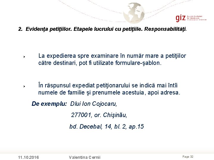 2. Evidenţa petiţiilor. Etapele lucrului cu petiţiile. Responsabilităţi. La expedierea spre examinare în număr