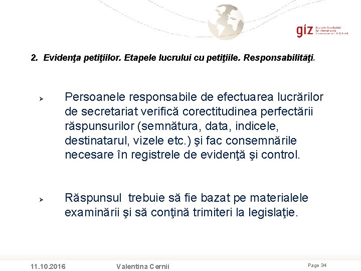 2. Evidenţa petiţiilor. Etapele lucrului cu petiţiile. Responsabilităţi. Persoanele responsabile de efectuarea lucrărilor de