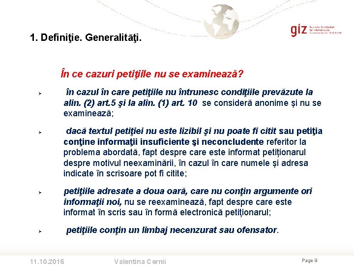 1. Definiţie. Generalităţi. În ce cazuri petiţiile nu se examinează? în cazul în care