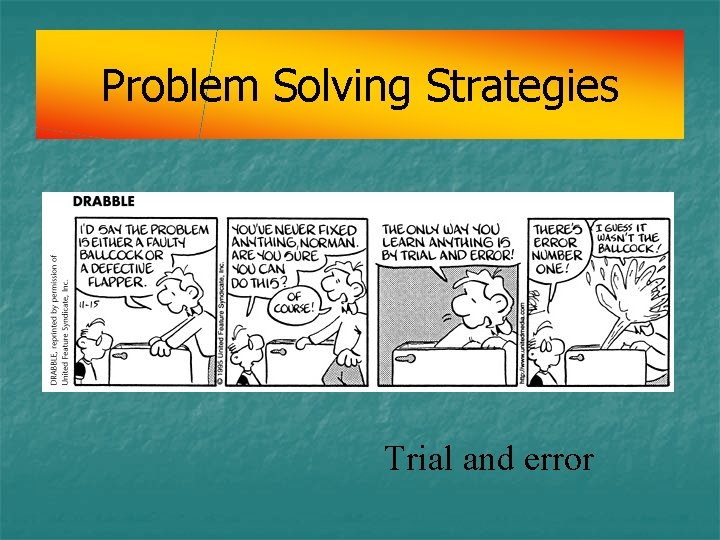 Problem Solving Strategies Trial and error Problem Solving Strategies Trial and error