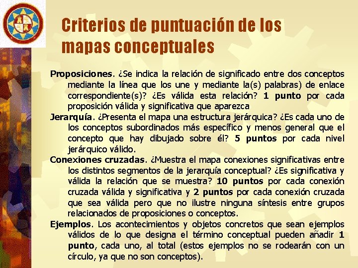 Criterios de puntuación de los mapas conceptuales Proposiciones. ¿Se indica la relación de significado
