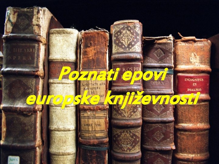 Poznati epovi europske književnosti 
