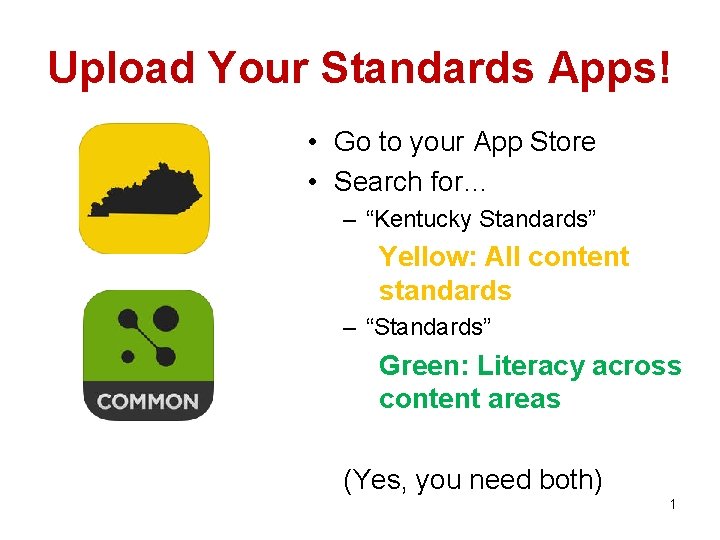 Upload Your Standards Apps! • Go to your App Store • Search for… –