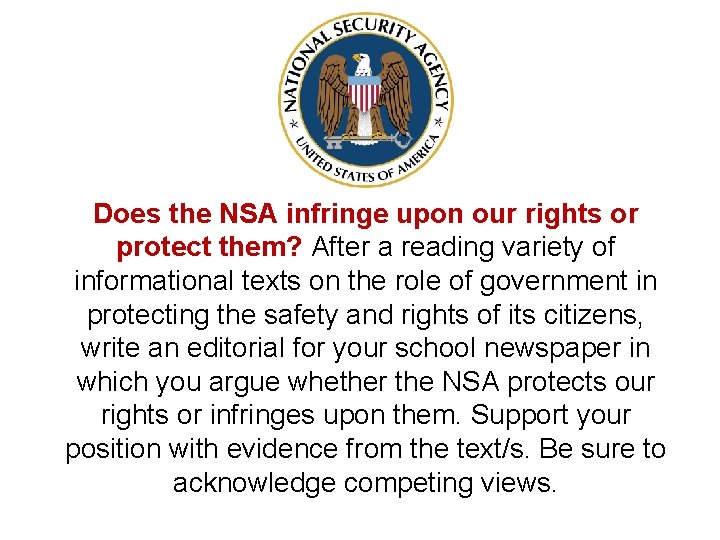 Does the NSA infringe upon our rights or protect them? After a reading variety