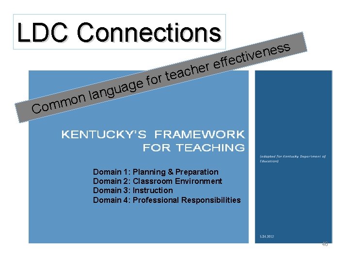 LDC Connections s s e n e v i t c e ff e