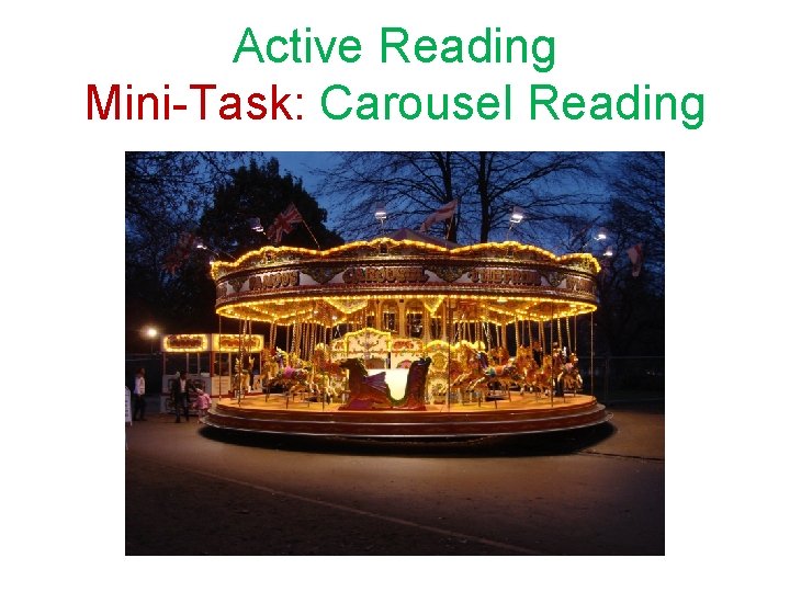 Active Reading Mini-Task: Carousel Reading 