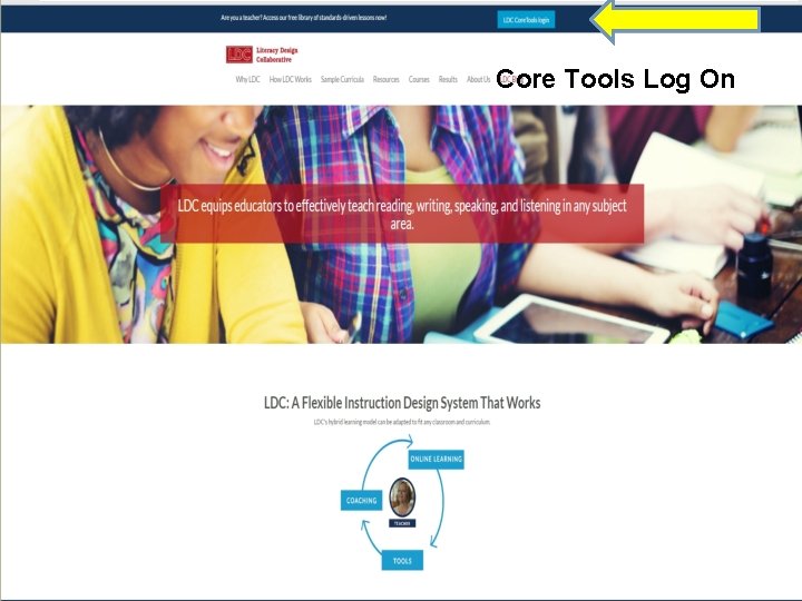 Core Tools Log On www. ldc. org 71 