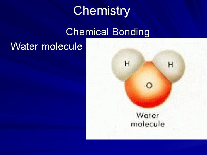 Chemistry Chemical Bonding Water molecule 