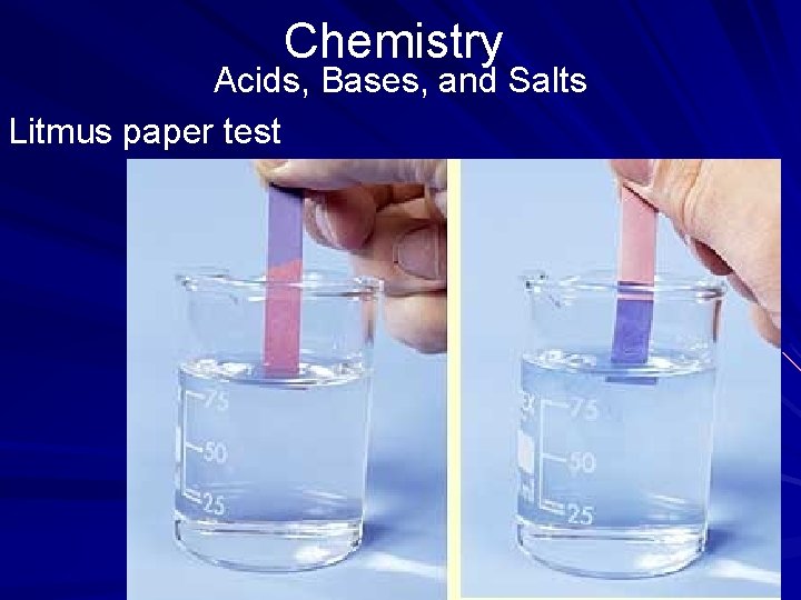 Chemistry Acids, Bases, and Salts Litmus paper test 