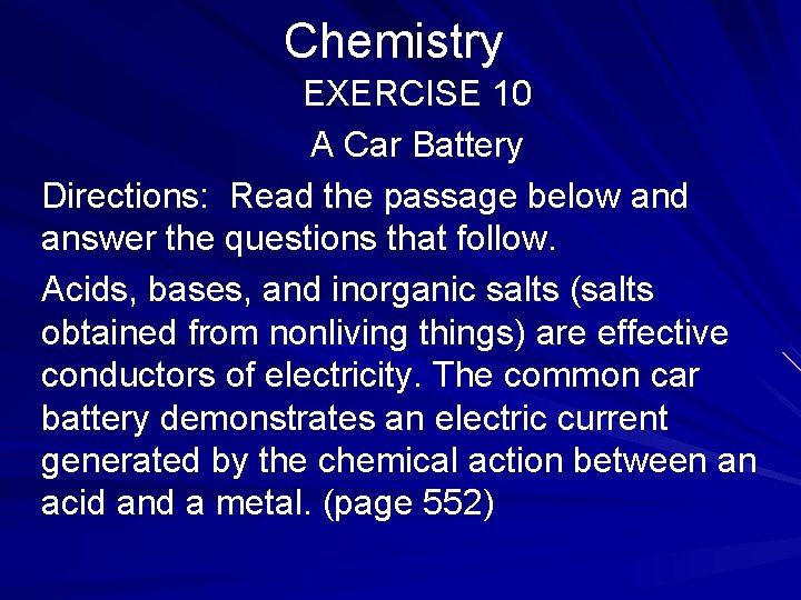 Chemistry EXERCISE 10 A Car Battery Directions: Read the passage below and answer the