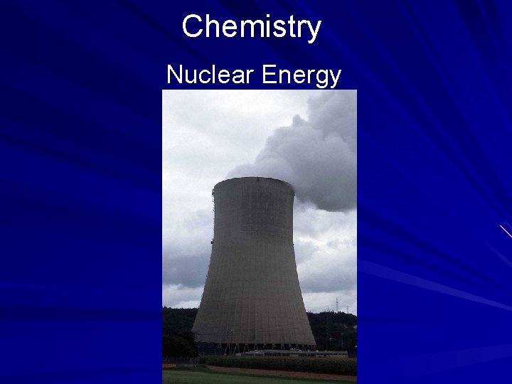 Chemistry Nuclear Energy 