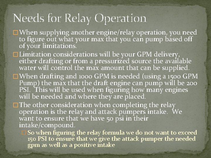 Needs for Relay Operation � When supplying another engine/relay operation, you need to figure