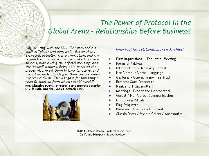 The Power of Protocol in the Global Arena – Relationships Before Business! “My meeting