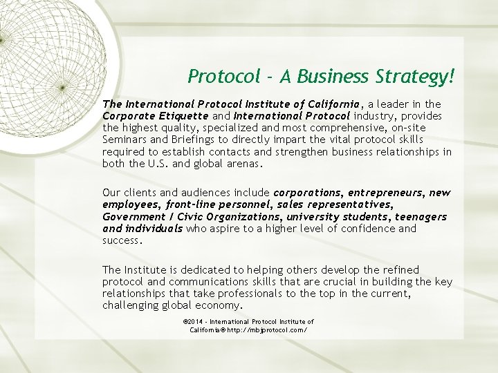 Protocol - A Business Strategy! The International Protocol Institute of California, a leader in