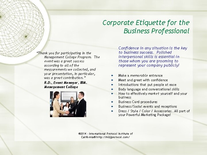 Corporate Etiquette for the Business Professional “Thank you for participating in the Management College