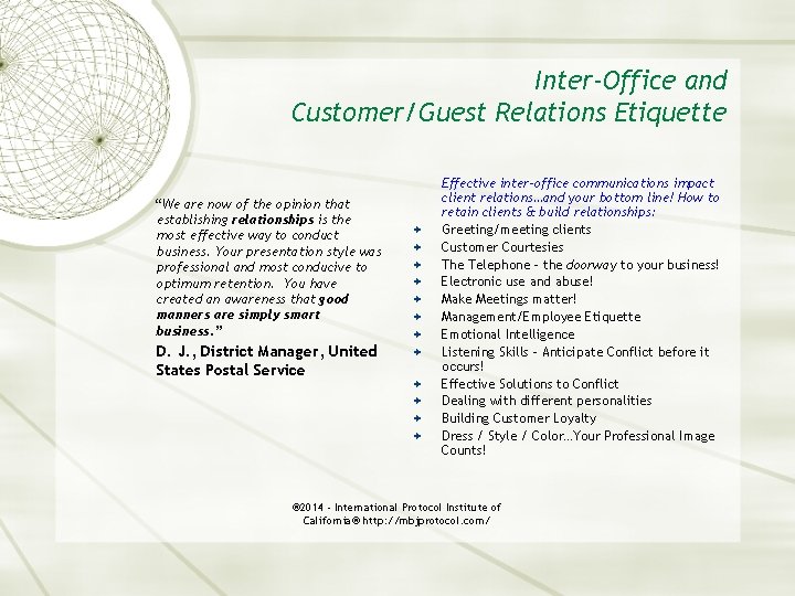 Inter-Office and Customer/Guest Relations Etiquette “We are now of the opinion that establishing relationships