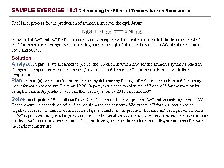 SAMPLE EXERCISE 19. 8 Determining the Effect of Temperature on Spontaneity The Haber process