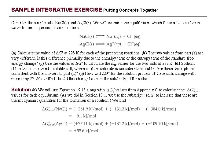 SAMPLE INTEGRATIVE EXERCISE Putting Concepts Together Consider the simple salts Na. Cl(s) and Ag.