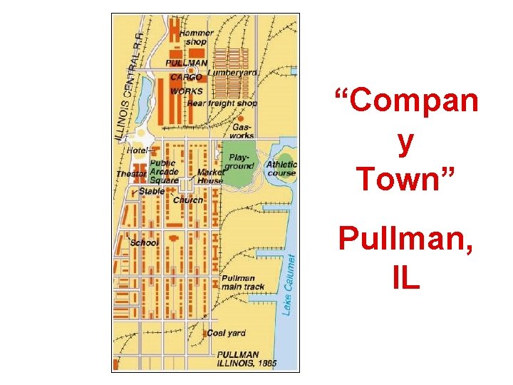 “Compan y Town” Pullman, IL 