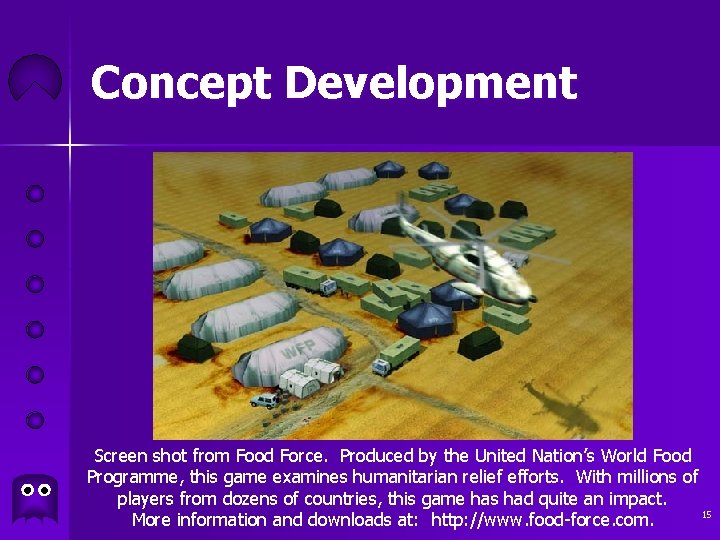 Concept Development Screen shot from Food Force. Produced by the United Nation’s World Food