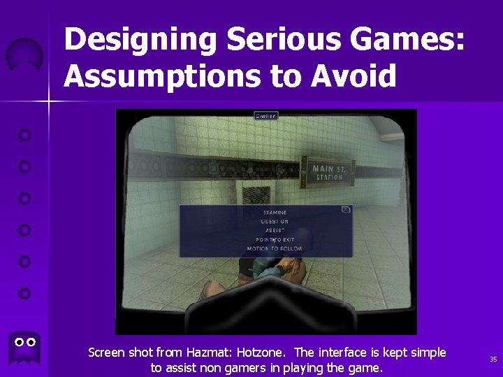 Designing Serious Games: Assumptions to Avoid Screen shot from Hazmat: Hotzone. The interface is