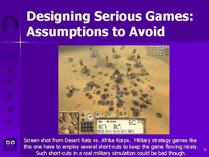 Designing Serious Games: Assumptions to Avoid Screen shot from Desert Rats vs. Afrika Korps.