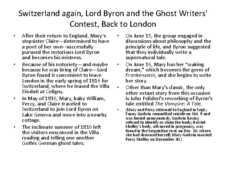 Switzerland again, Lord Byron and the Ghost Writers' Contest, Back to London • •