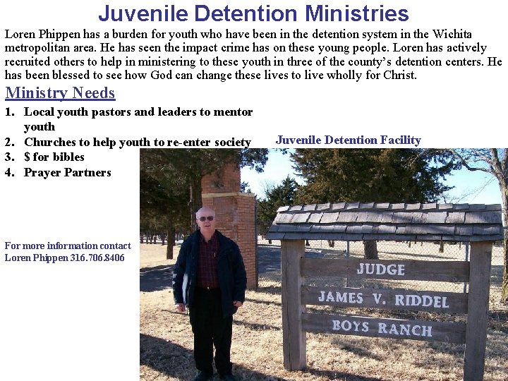 Juvenile Detention Ministries Loren Phippen has a burden for youth who have been in