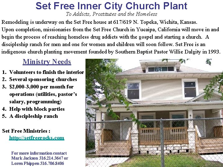 Set Free Inner City Church Plant To Addicts, Prostitutes and the Homeless Remodeling is