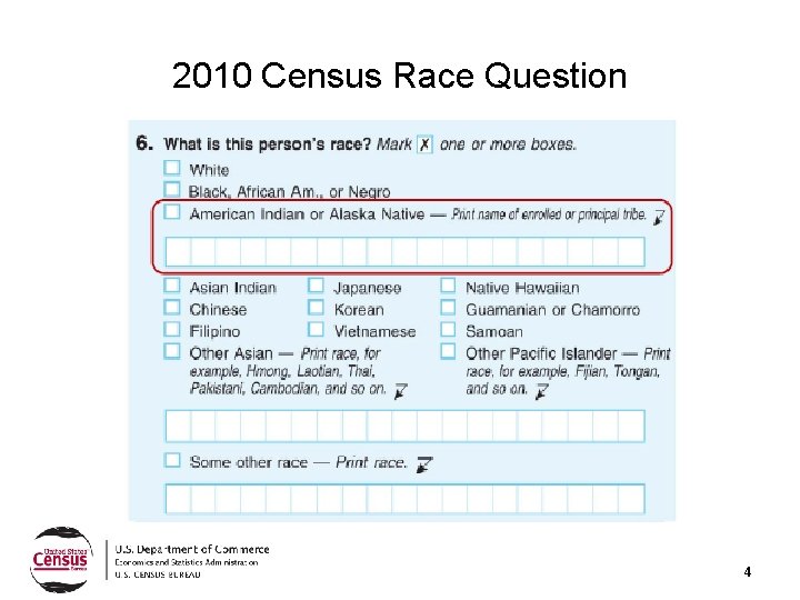 2010 Census Race Question 4 