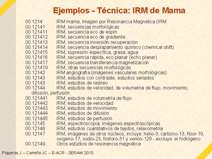 Ejemplos - Técnica: IRM de Mama 00. 1214 IRM mama, Imagen por Resonancia Magnética