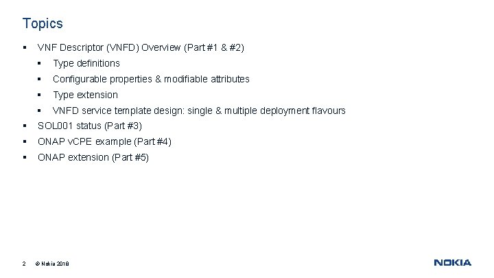 Topics § VNF Descriptor (VNFD) Overview (Part #1 & #2) § Type definitions §