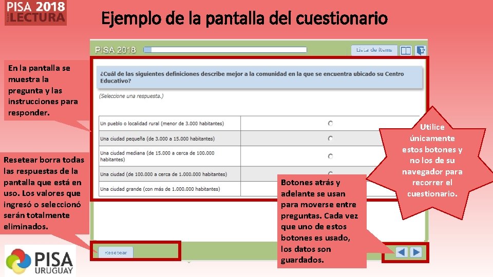 Ejemplo de la pantalla del cuestionario En la pantalla se muestra la pregunta y Ejemplo de la pantalla del cuestionario En la pantalla se muestra la pregunta y