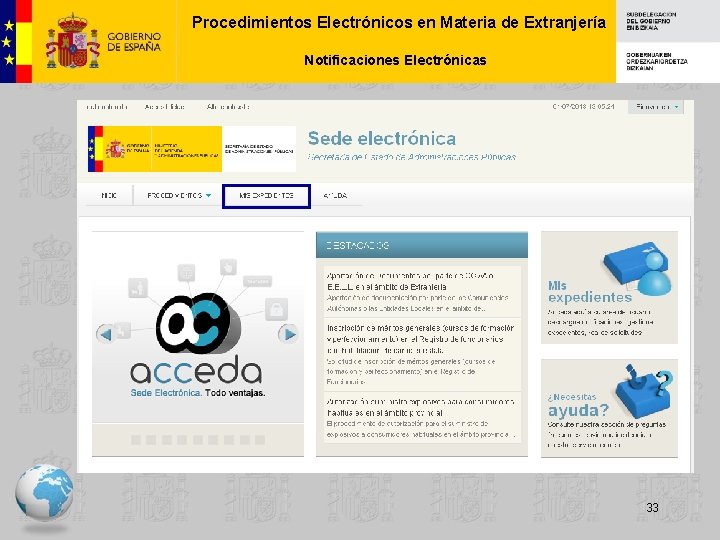 Procedimientos Electrónicos en Materia de Extranjería Notificaciones Electrónicas 33 