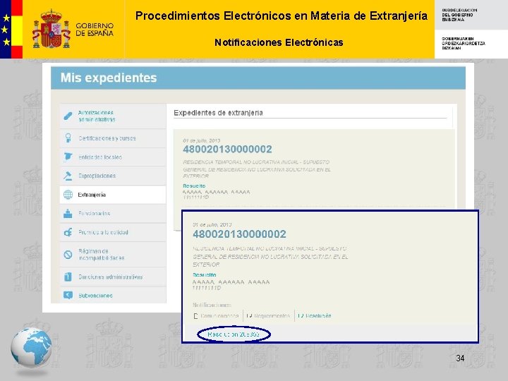 Procedimientos Electrónicos en Materia de Extranjería Notificaciones Electrónicas 34 