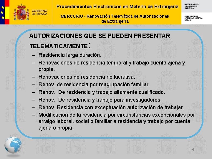 Procedimientos Electrónicos en Materia de Extranjería MERCURIO - Renovación Telemática de Autorizaciones de Extranjería
